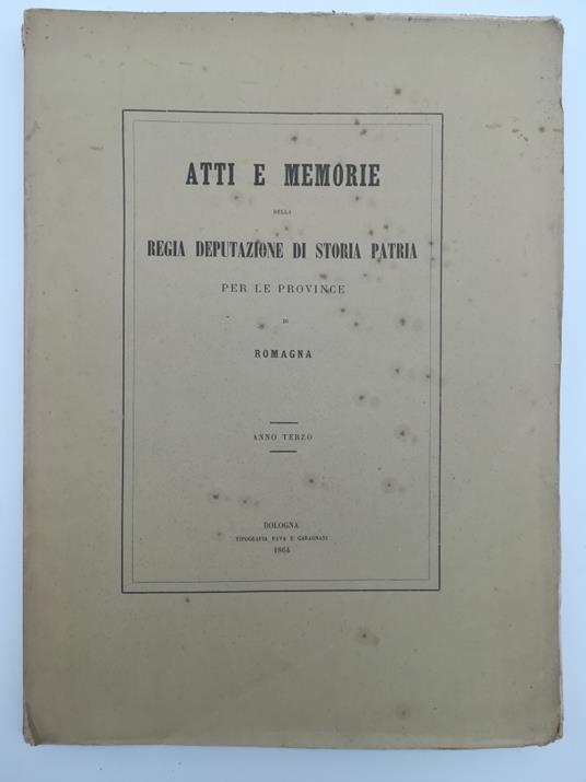 Atti e Memorie della Regia Deputazione di Storia patria per le provincie di Romagna. Anno terzo - copertina