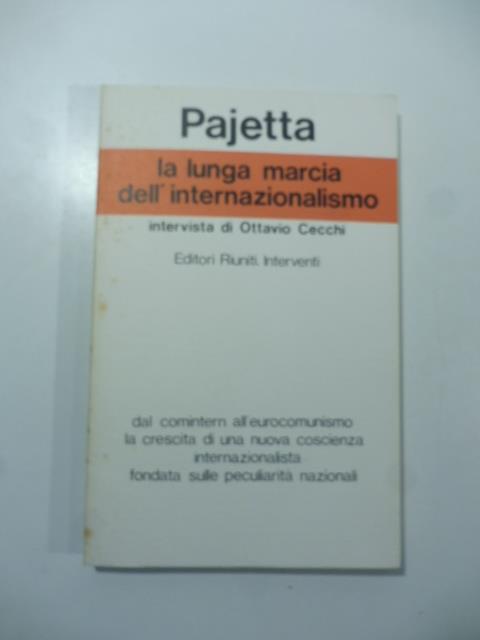 La lunga marcia dell'internazionalismo - G. Carlo Pajetta - copertina