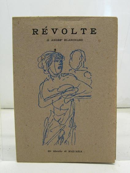 Revolte di Andre' Blanchard, 23o libretto di MAL'ARIA - copertina