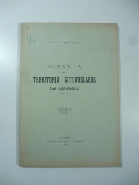 Romanita' del territorio cittadellese. Saggi storici cittadellesi. Vol. I - copertina