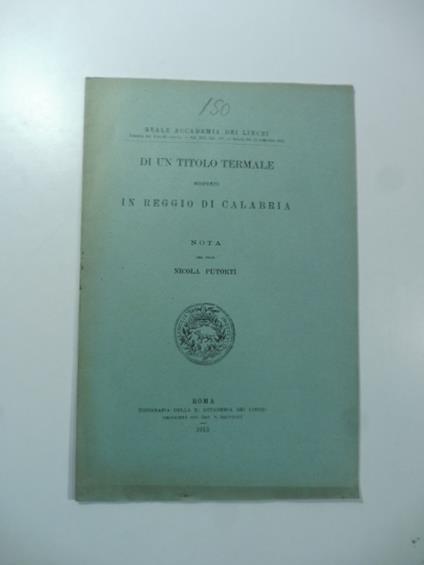 Di un titolo termale scoperto in Reggio Calabria. Nota - copertina