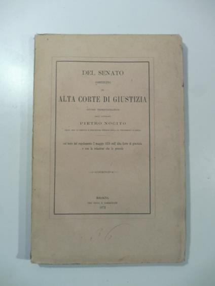 Del senato costituito in alta corte di giustizia. Studio teorico-pratico - copertina