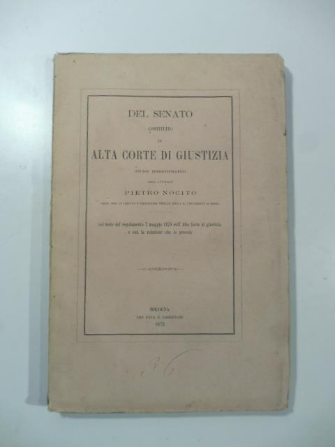 Del senato costituito in alta corte di giustizia. Studio teorico-pratico - copertina