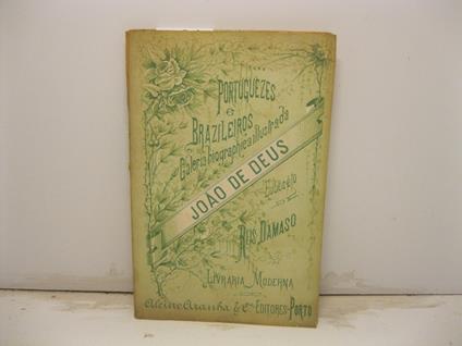 Portoguezes e brazileiros. Joao de Deus esboceto por J. A. Reis Damaso - copertina