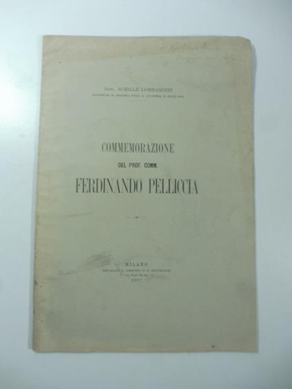 Commemorazione del Prof. Comm. Ferdinando Pelliccia - Achille Lombardini - copertina