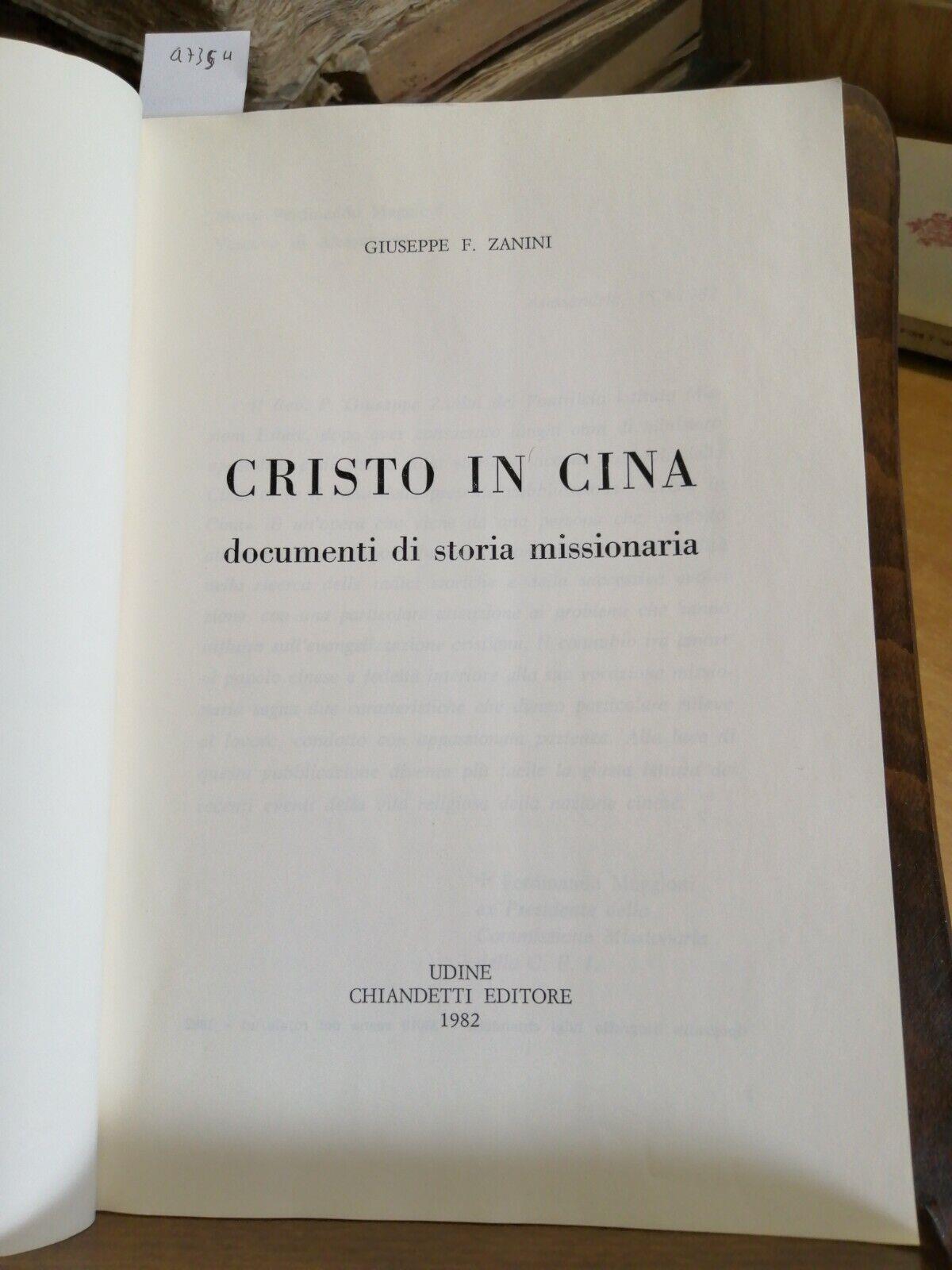 Cristo In Cina - Giuseppe Zanini 1Ed. Chiandetti 1982 Autografato!!!