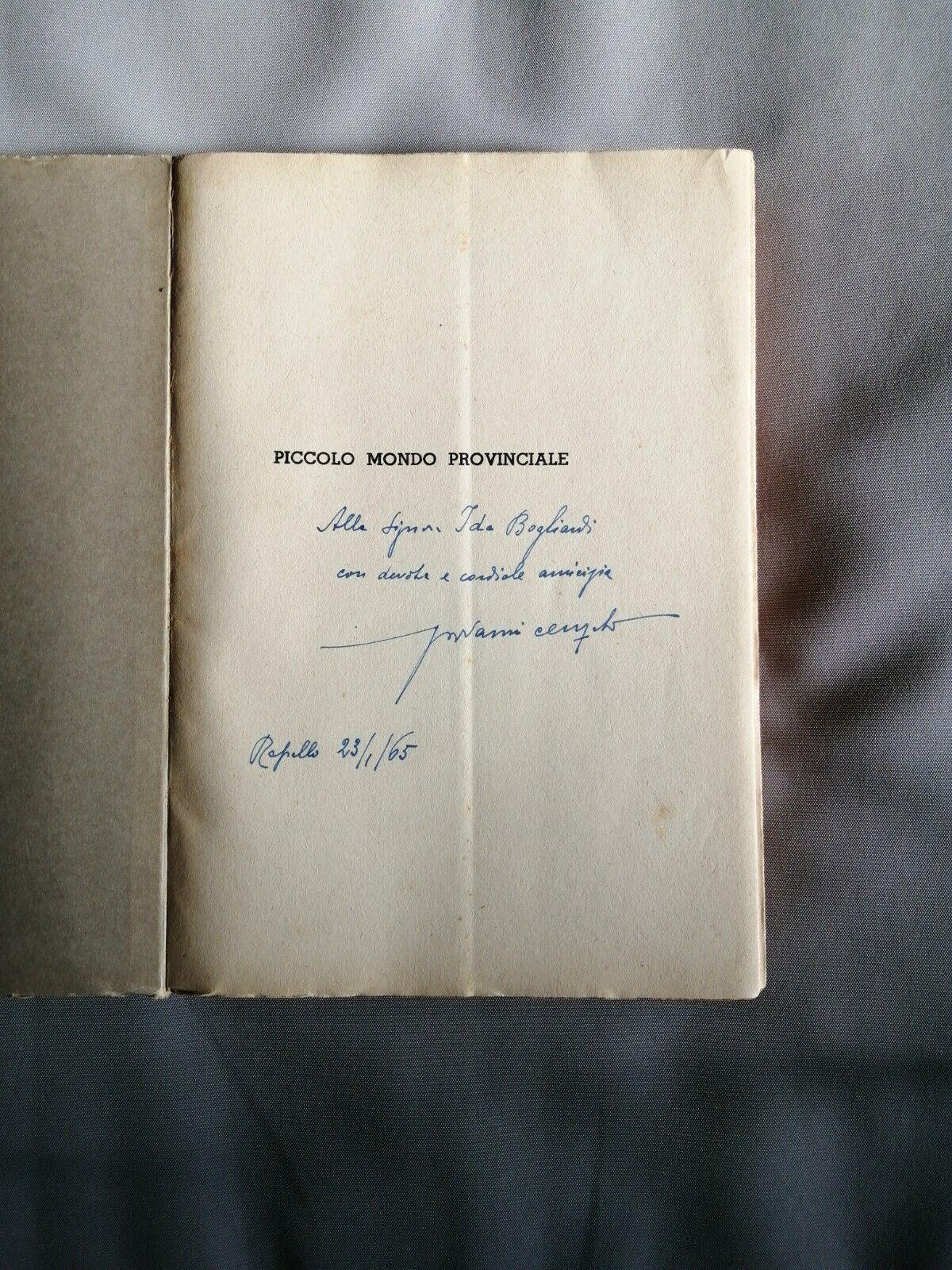 Piccolo Mondo Provinciale - Cenzato 1Ed.1946 Hoepli - Cascella(2414)A