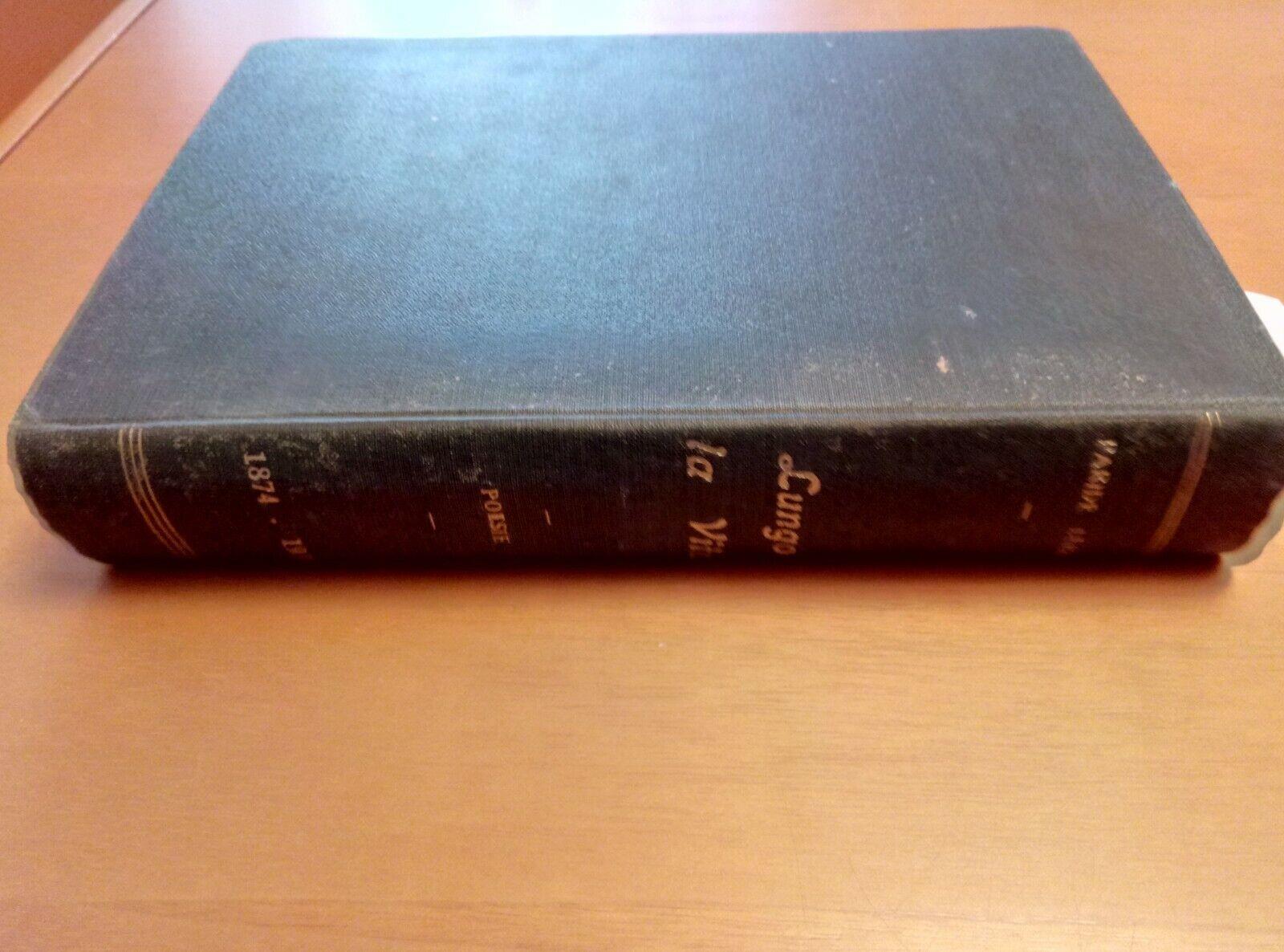 Paride Leiss - Lungo La Vita - Poesie 1874/1931 Coop Fascista 1Ed