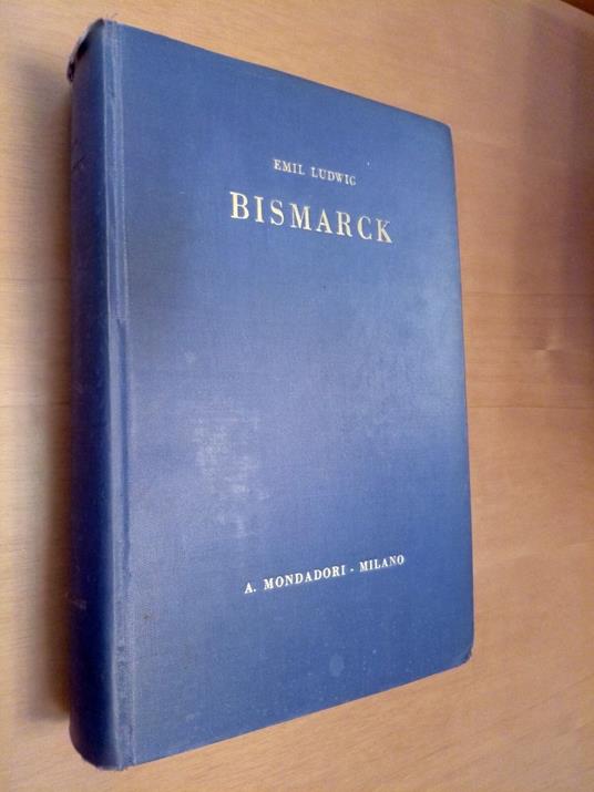 1929 Bismarck Storia Di Un Lottatore Ludwig Mondadori - copertina