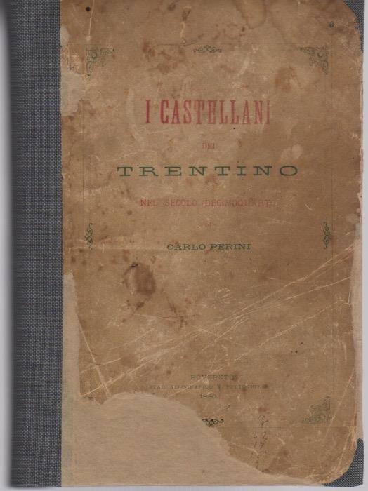 I castellani del Trentino nel secolo decimoquarto - Carlo Perini - copertina
