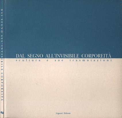Dal segno all' invisibile corporeità - copertina