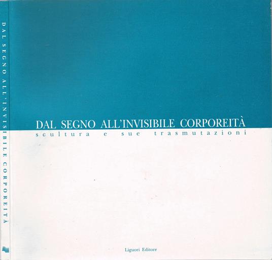 Dal segno all'invisibile corporeità - copertina