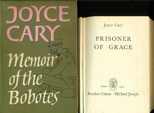 Memoir of the Bobotes + Prisoner of Grace - Joyce Cary - copertina