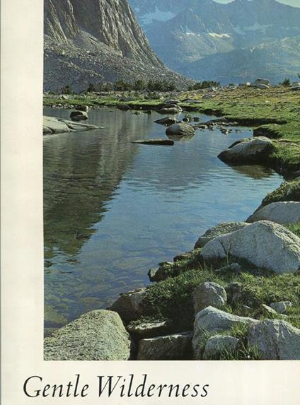 Gentle Wilderness. The Sierra Nevada - Richard Kauffman - copertina