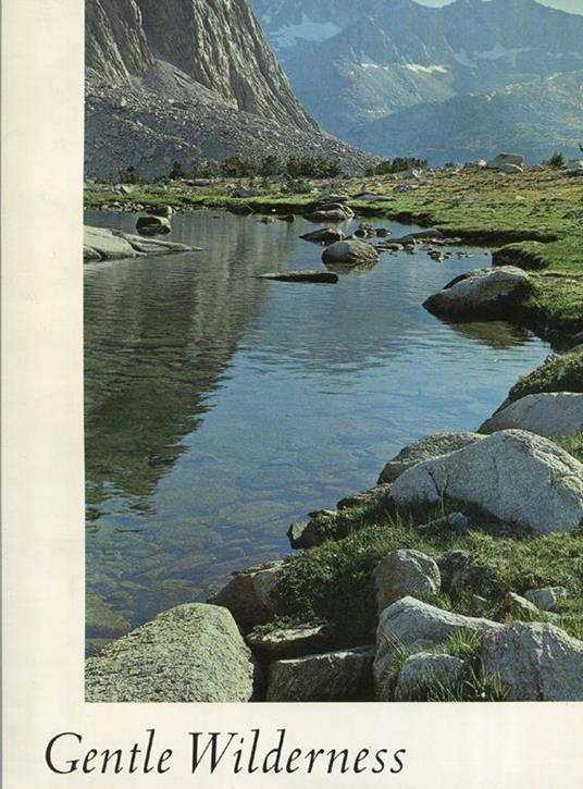 Gentle Wilderness. The Sierra Nevada - Richard Kauffman - copertina