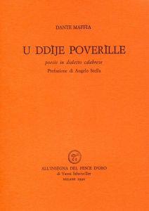 U ddije poverille. Poesie in dialetto calabrese - Dante Maffia - copertina