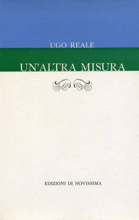Un'altra misura - Ugo Reale - copertina