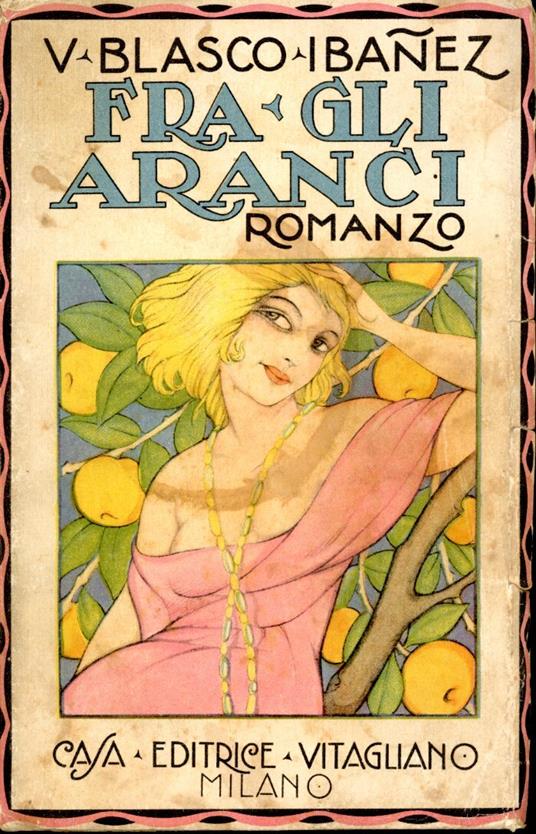 Fra gli aranci - Vicente Blasco Ibáñez - copertina