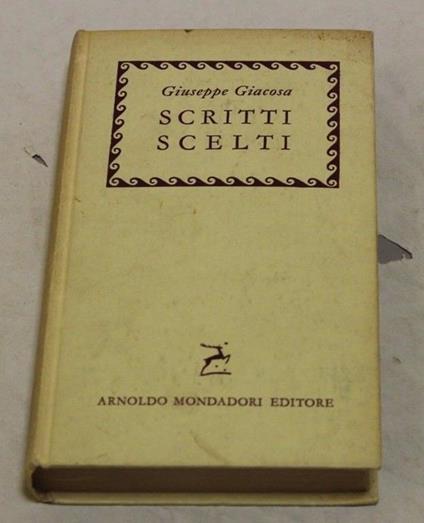 Giuseppe Giacosa - Scritti scelti - copertina