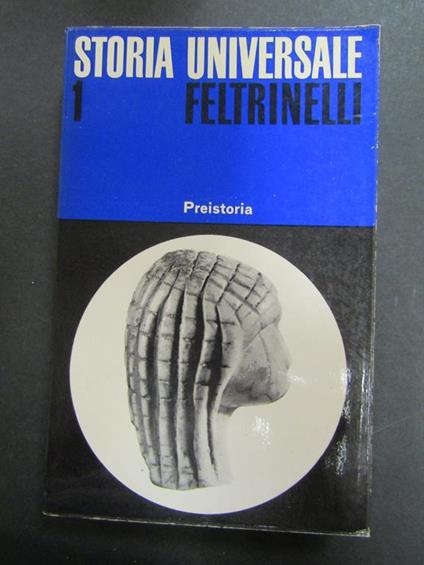 Alimen Marie-Henriette e Steve Marie-Joseph. Preistoria. Storia Universale Feltrinelli N. 1. Feltrinelli. 1967-I - copertina
