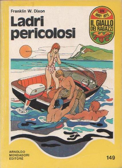 Ladri pericolosi - Franklin W. Dixon - Franklin W. Dixon - copertina
