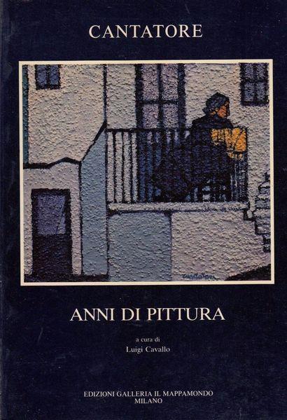 Anni Di Pittura - Domenico Cantatore - copertina