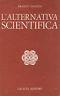 L' alternativa scientifica - Franco Fanizza - copertina
