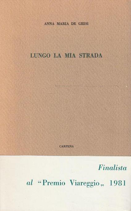 1° edizione autografata! Lungo la mia strada - copertina