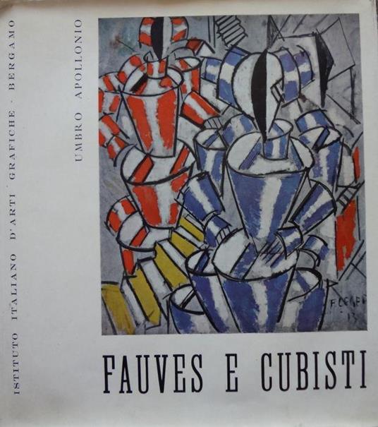Fauves e cubisti di Umbro Apollonio - copertina