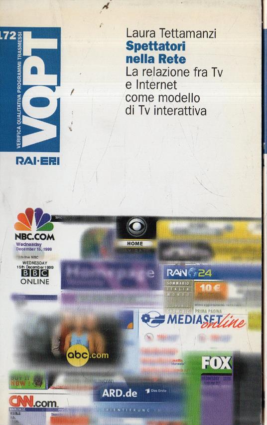 Spettatori nella rete : la relazione fra tv e Internet come modello di tv interattiva - Laura Tettamanzi - copertina