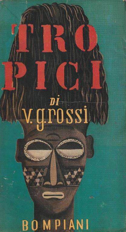 Tropici di Vittorio G. Rossi di: V. ROSSI - copertina