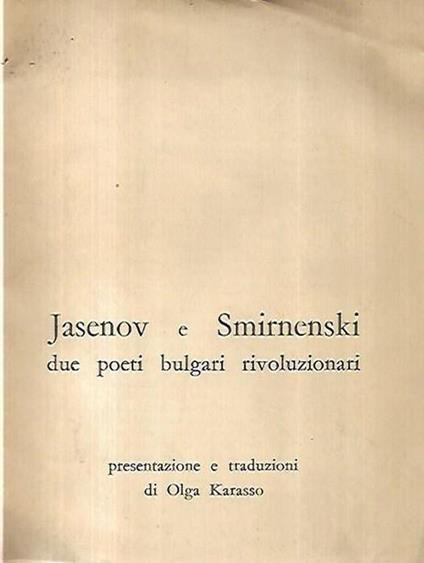 Jasenov e Smirnenski due poeti bulgari rivoluzionari - Olga Karasso - copertina