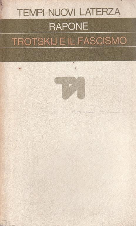 Trotskij e il fascismo di Leonardo Rapone - Vincenzo Rapone - copertina