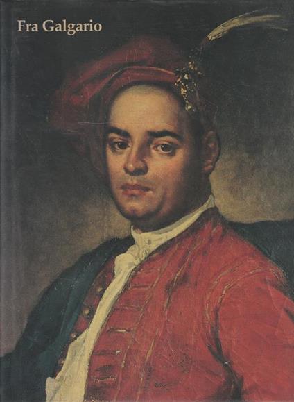 Fra Galgario: 14 dipinti da collezioni private - Andrea Daninos - copertina