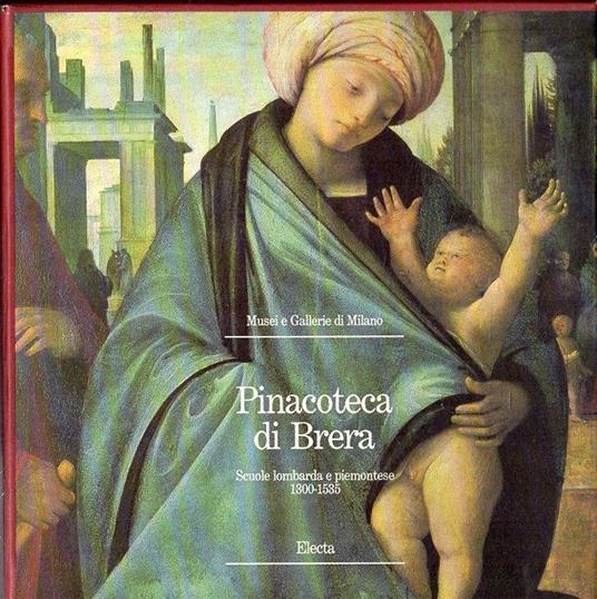 Pinacoteca di Brera : scuole lombarda e piemontese, 1300-153 - copertina