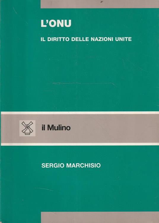 L' Onu. Il Diritto Delle Nazioni Unite - copertina