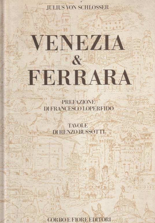 Venezia & Ferrara - Julius von Schlosser - copertina