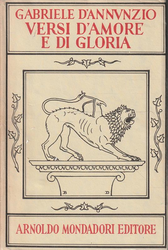 Versi d'amore e di gloria di Gabriele D'Annunzio - Gabriele D'Annunzio - copertina