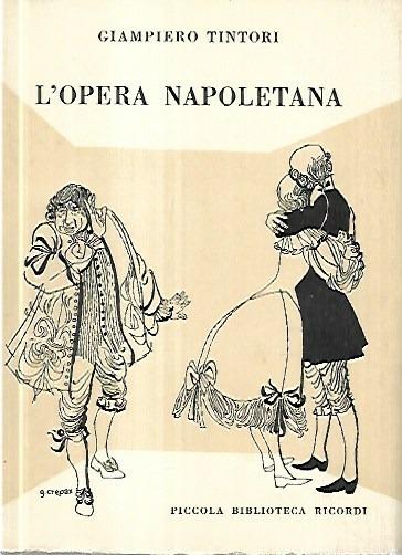 L' opera napoletana - Giampiero Tintori - copertina