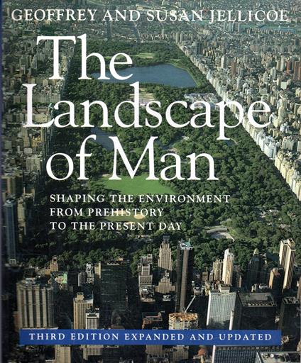 The landscape of man : shaping the environment from prehistory to the present day - copertina