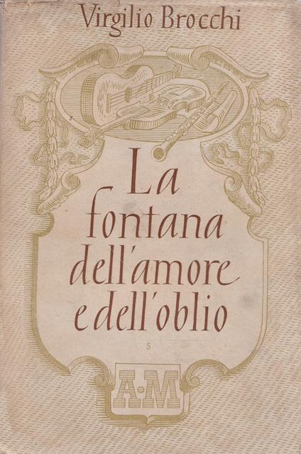La fontana dell'amore e dell'oblio - Virgilio Brocchi - copertina