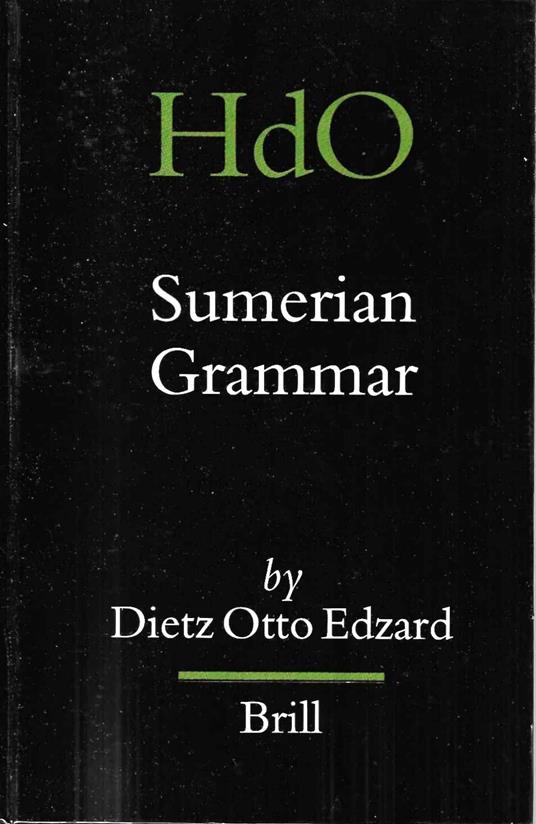 Sumerian Grammar - Dietz O. Edzard - copertina