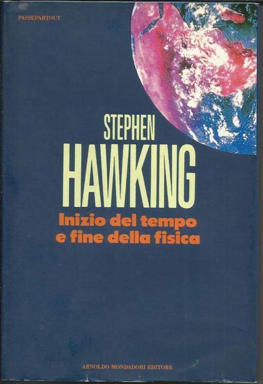 Inizio del tempo e fine della fisica - Stephen Hawking - copertina
