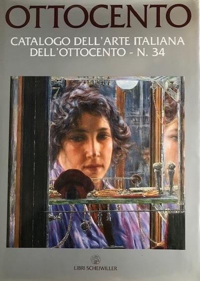 Ottocento. Catalogo dell'Arte italiana dell'Ottocento N.34 - copertina