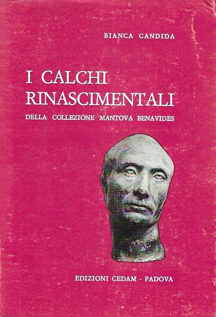 I calchi rinascimentali della Collezione Mantova Benavides - copertina