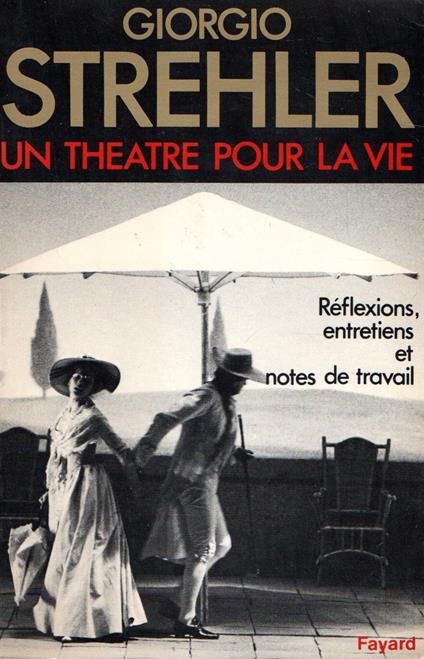 Un theatre pour la vie : Reflexions, entretiens, notes de travail - copertina