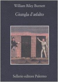 Giungla d'asfalto - William R. Burnett - copertina