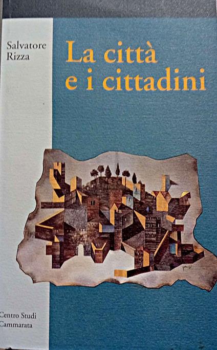 La città e i cittadini. Politiche sociali e servizi alle persone - copertina