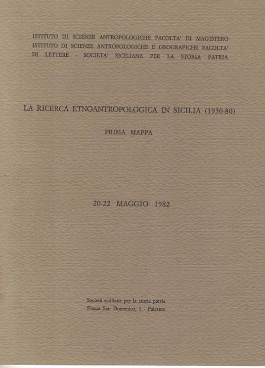 La ricerca etno-antropologica in Sicilia, 1950-1980. Prima mappa 20-22 maggio 1982 - copertina