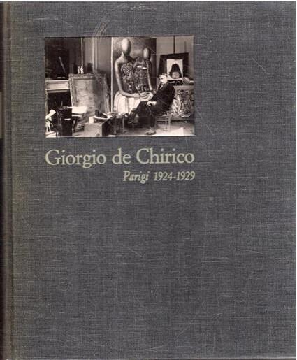 Giorgio de Chirico: Parigi 1924-1929: dalla nascita del surrealismo al crollo di Wall Street - copertina